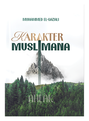 Karakter muslimana Muhammed el-Gazali| islamske knjige | islamska knjižara El-Kelimeh