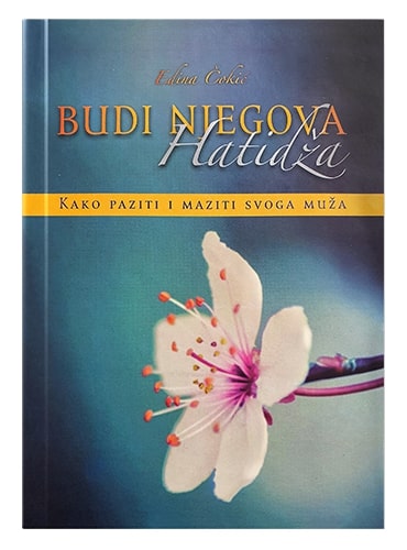 Budi njegova Hatidža Edina Čokić islamske knjige islamska knjižara Sarajevo Novi Pazar El Kelimeh