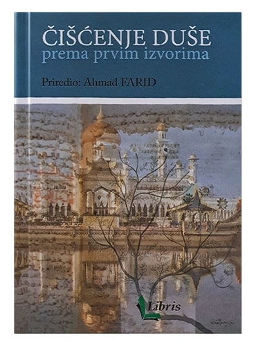 Čišćenje duše Ahmad Farid islamske knjige islamska knjižara Sarajevo Novi Pazar El Kelimeh