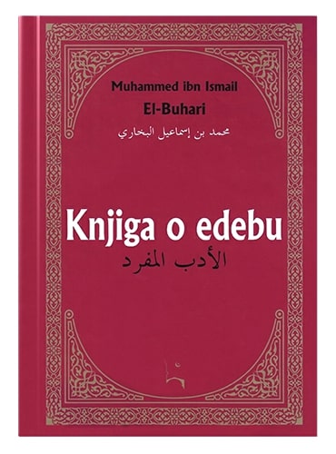 Knjiga o edebu Buharija islamske knjige islamska knjižara Sarajevo Novi Pazar El Kelimeh