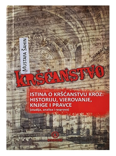 Kršćanstvo Mustafa Šahin islamske knjige islamska knjižara Sarajevo Novi Pazar El Kelimeh