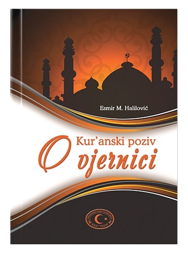 Ku'ranski pozivi O vjernici Esmir Halilović islamske knjige islamska knjižara Sarajevo Novi Pazar El Kelimeh