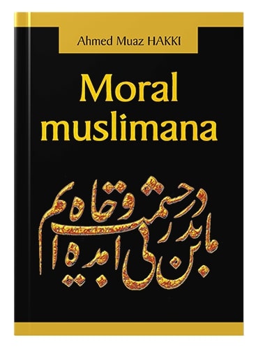 Moral muslimana Ahmed Muaz Hakki islamske knjige islamska knjižara Sarajevo Novi Pazar El Kelimeh