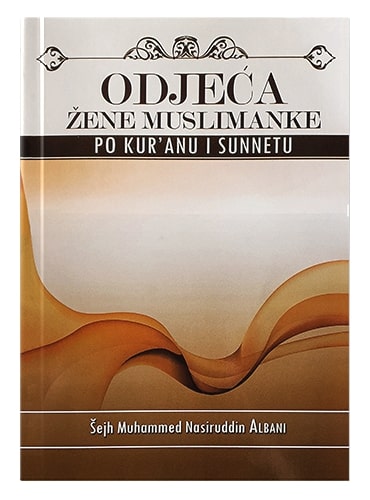 Odjeća žene muslimanke Muhammed Nasiruddin Albani islamske knjige islamska knjižara Sarajevo Novi Pazar El Kelimeh