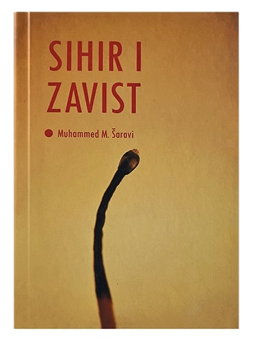 Sihir i zavist Muhammed eš-Ša’ravi islamske knjige islamska knjižara Sarajevo Novi Pazar El Kelimeh