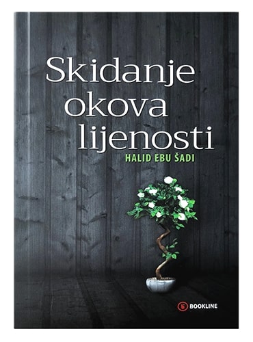 Skidanje okova lijenosti Halid Ebu Šadi islamske knjige islamska knjižara Sarajevo Novi Pazar El Kelimeh