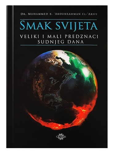 Smak svijeta – veliki i mali predznaci S. dana El-Arifi islamske knjige islamska knjižara Sarajevo Novi Pazar El Kelimeh