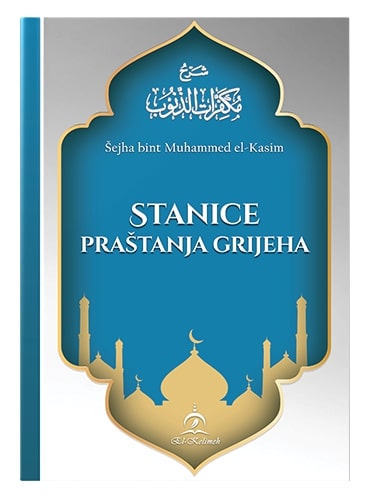 Stanice praštanja grijeha Šejha bint Muhammed el-Kasim islamske knjige islamska knjižara Sarajevo Novi Pazar El Kelimeh