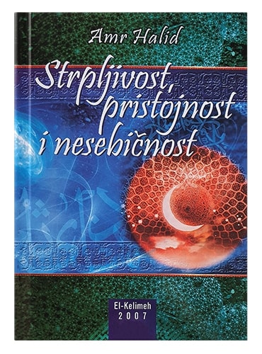 Strpljivost pristojnost i nesebičnost Amr Halid islamske knjige islamska knjižara Sarajevo Novi Pazar El Kelimeh