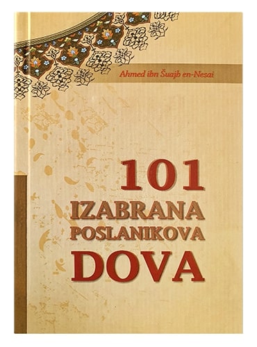 101 izabrana poslanikova dova Ahmed ibn Šuajb en-Nesai islamske knjige islamska knjižara Sarajevo Novi Pazar El Kelimeh