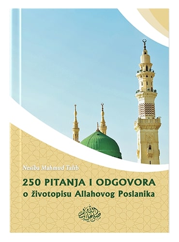 250 pitanja i odgovora o Muhammedu, a.s. Nesiba Mahmud Talib islamske knjige islamska knjižara Sarajevo Novi Pazar El Kelimeh