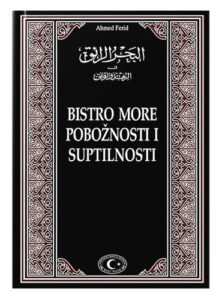 Bistro more pobožnosti i suptilnosti Ahmed Ferid islamske knjige islamska knjižara Sarajevo Novi Pazar El Kelimeh