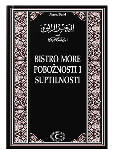 Bistro more pobožnosti i suptilnosti Ahmed Ferid islamske knjige islamska knjižara Sarajevo Novi Pazar El Kelimeh