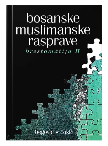 Bosanske muslimanske rasprave (hrestomatija) od I-VII knjige) Enes Karić islamske knjige islamska knjižara Sarajevo Novi Pazar El Kelimeh (2)