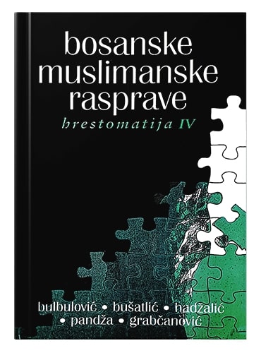 Bosanske muslimanske rasprave (hrestomatija) od I-VII knjige) Enes Karić islamske knjige islamska knjižara Sarajevo Novi Pazar El Kelimeh (4)