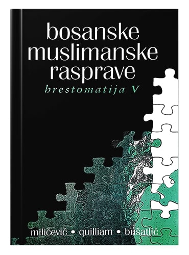 Bosanske muslimanske rasprave (hrestomatija) od I-VII knjige) Enes Karić islamske knjige islamska knjižara Sarajevo Novi Pazar El Kelimeh (5)