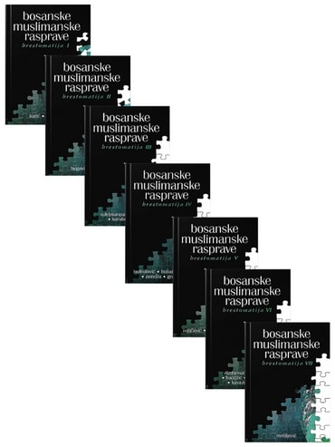 Bosanske muslimanske rasprave (hrestomatija) od I-VII knjige) Enes Karić islamske knjige islamska knjižara Sarajevo Novi Pazar El Kelimeh