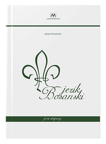 Bosanski jezik za djecu iz dijaspore Jahja Fehratović islamske knjige islamska knjižara Sarajevo Novi Pazar El Kelimeh
