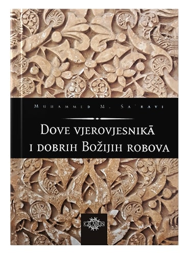 Dove Vjerovjesnika i dobrih Božijih roboba Muhammed M. Ša'ravi islamske knjige islamska knjižara Sarajevo Novi Pazar El Kelimeh