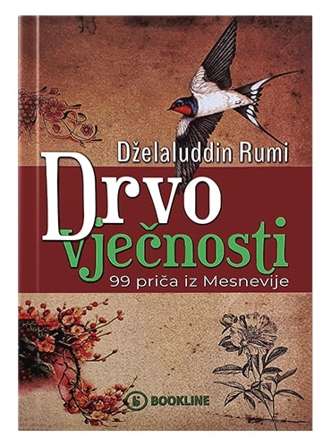 Drvo vječnosti (99 priča iz Mesnevije) Dželalludin Rumi islamske knjige islamska knjižara Sarajevo Novi Pazar El Kelimeh