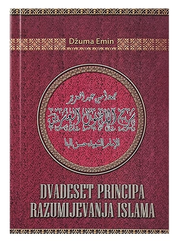 Dvadeset principa razumijevanja islama Hasan el-Benna islamske knjige islamska knjižara Sarajevo Novi Pazar El Kelimeh