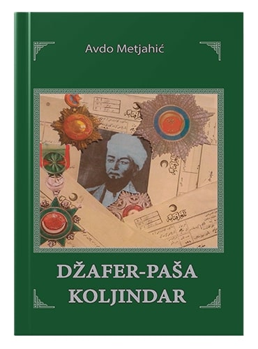 Džafer-paša Koljindar Avdo Metjahić islamske knjige islamska knjižara Sarajevo Novi Pazar El Kelimeh