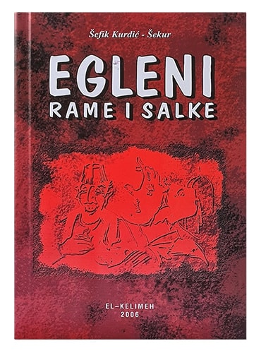 Egleni Rame i Salke Dr. Šefik Kurdić islamske knjige islamska knjižara Sarajevo Novi Pazar El Kelimeh