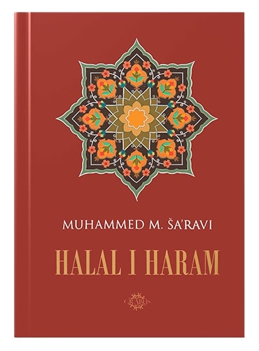 Halal i haram Muhammed M. Šaravi islamske knjige islamska knjižara Sarajevo Novi Pazar El Kelimeh