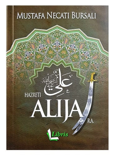 Hazreti Alija r.a. Mustafa Necati Bursali islamske knjige islamska knjižara Sarajevo Novi Pazar El Kelimeh