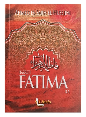 Hazreti Fatima r.a Ahmed Es-Sajih El-Husejini islamske knjige islamska knjižara Sarajevo Novi Pazar El Kelimeh