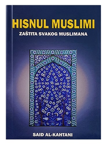 Hisnul Muslim Said Al-Kahtani islamske knjige islamska knjižara Sarajevo Novi Pazar El Kelimeh