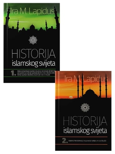 Historija islamskog svijeta 1 i 2 Ira M. Lapidus islamske knjige islamska knjižara Sarajevo Novi Pazar El Kelimeh