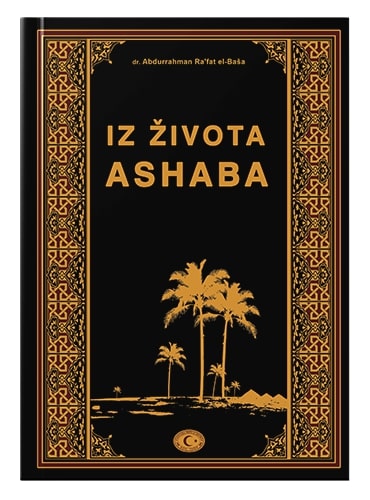 Iz života ashaba Abdurrahman Ra’fat el-Baša islamske knjige islamska knjižara Sarajevo Novi Pazar El Kelimeh