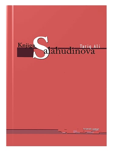 Knjiga Salahudinova (roman) Tarik Ali islamske knjige islamska knjižara Sarajevo Novi Pazar El Kelimeh