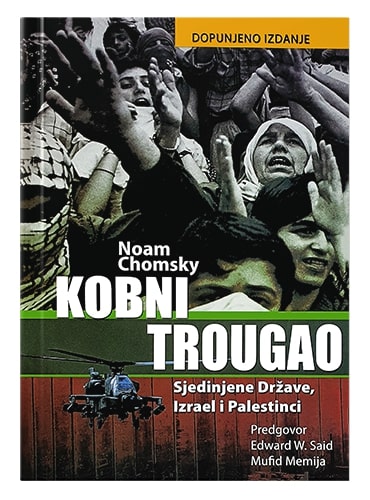 Kobni trougao, Sjedinjene Države, Izrael i Palestina Noam Chomsky islamske knjige islamska knjižara Sarajevo Novi Pazar El Kelimeh