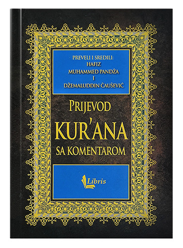 Kur'an časni prijevod i tumač Hafiz Muhammed Pandža, Džemaluddin Čaušević islamske knjige islamska knjižara Sarajevo Novi Pazar El Kelimeh