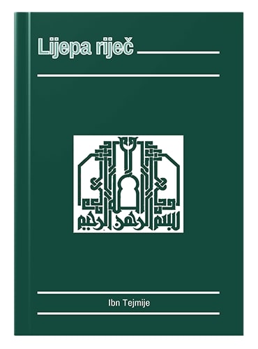 Lijepa riječ Ibn Tejmije islamske knjige islamska knjižara Sarajevo Novi Pazar El Kelimeh