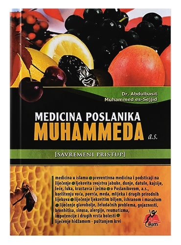 Medicina Poslanika Muhammeda a.s. – savremeni pristup Dr. Abdulbasit Muhammed es-Sejjid islamske knjige islamska knjižara Sarajevo Novi Pazar El Kelimeh