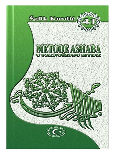 Metode ashaba u prenošenju istine Šefik Kurdić islamske knjige islamska knjižara Sarajevo Novi Pazar El Kelimeh