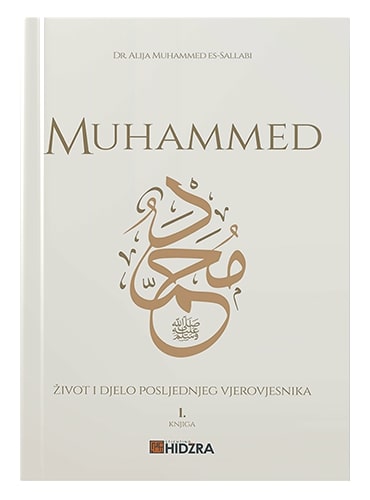 Muhammed - život i djelo posljednjeg Vjerovjesnika Dr. Alija Muhammed es-Sallabi islamske knjige islamska knjižara Sarajevo Novi Pazar El Kelimeh (1)