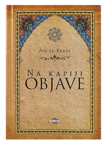 Na kapiji Objave Aid el-Karni islamske knjige islamska knjižara Sarajevo Novi Pazar El Kelimeh