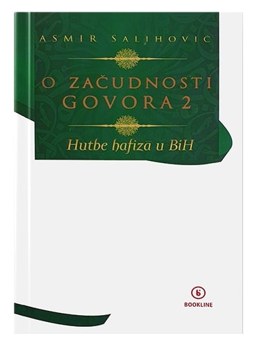 O začudnosti govora 2 – hutbe hafiza u BiH Asmir Salihović islamske knjige islamska knjižara Sarajevo Novi Pazar El Kelimeh