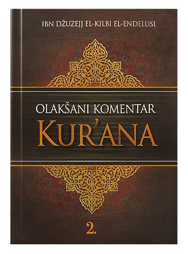 Olakšani komentar Kur'ana Ibn Džuzejj El-Kilbi El-Endelusi islamske knjige islamska knjižara Sarajevo Novi Pazar El Kelimeh