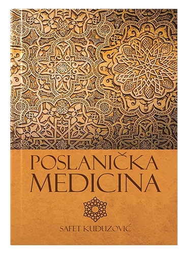 Poslanička medicina Safet Kuduzović islamske knjige islamska knjižara Sarajevo Novi Pazar El Kelimeh
