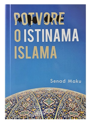 Potvore o istinama islama Senad Maku islamske knjige islamska knjižara Sarajevo Novi Pazar El Kelimeh