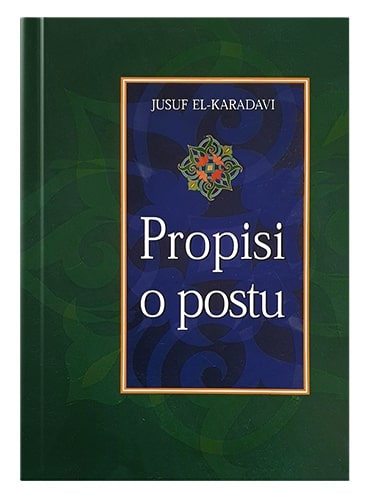 Propisi o postu Yusuf el-Karadavi islamske knjige islamska knjižara Sarajevo Novi Pazar El Kelimeh