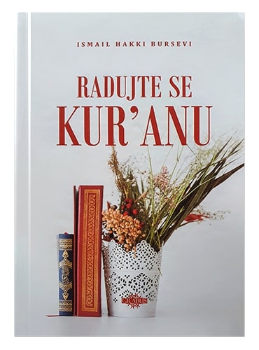 Radujte se Kur'anu Ismail Hakki Bursevi islamske knjige islamska knjižara Sarajevo Novi Pazar El Kelimeh