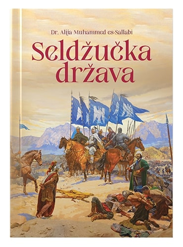 Seldžučka država Dr. Alija Muhammed es-Sallabi islamske knjige islamska knjižara Sarajevo Novi Pazar El Kelimeh