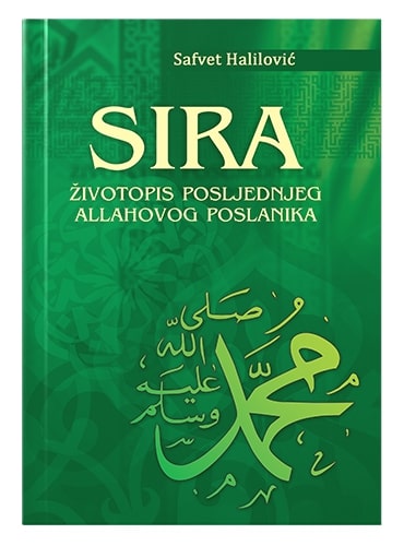 Sira – životopis posljednjeg Allahovog poslanika dr. hfz. Safvet Halilović islamske knjige islamska knjižara Sarajevo Novi Pazar El Kelimeh