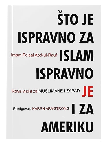 Što je ispravno za islam, ispravno je i za Ameriku Imam Feisal Abd-ul-Rauf islamske knjige islamska knjižara Sarajevo Novi Pazar El Kelimeh
